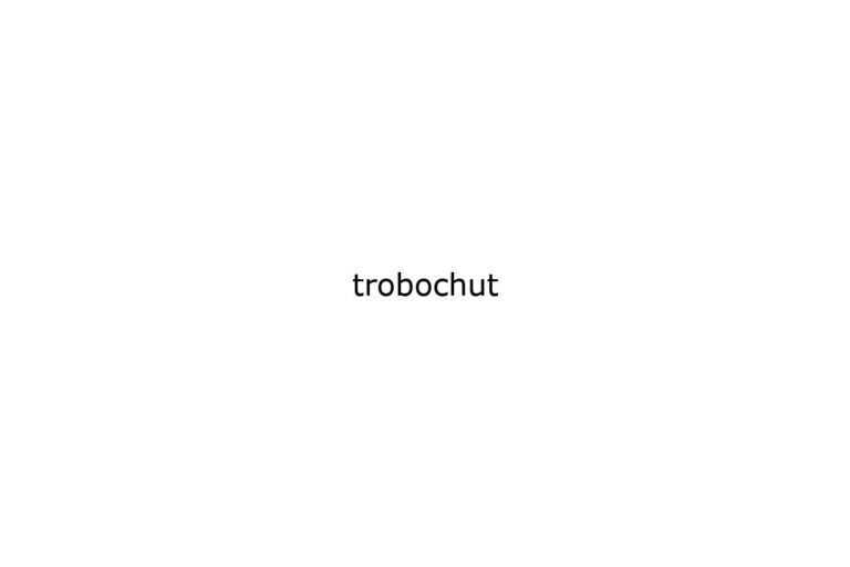 trobochut