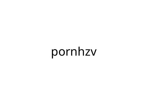 pornhzv