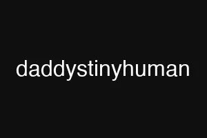 daddystinyhuman