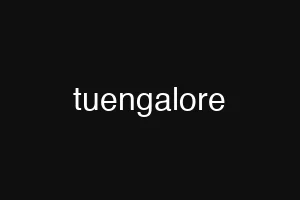 tuengalore