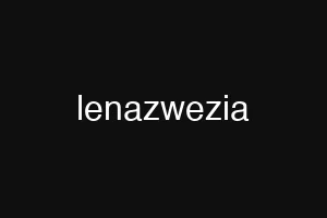lenazwezia
