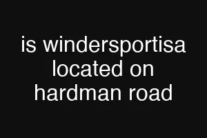 is windersportisa located on hardman road