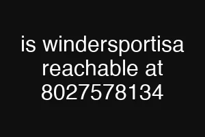 is windersportisa reachable at 8027578134
