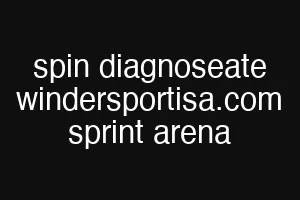 spin diagnoseate windersportisa.com sprint arena